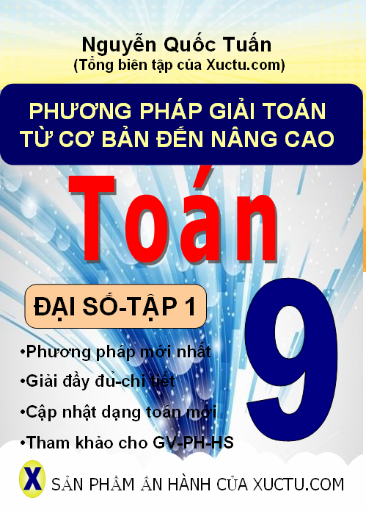 Phuong-phap-giai-toan-tu-co-ban-den-nang-cao-dai-so-9-Tap-1